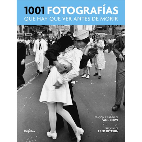 Papel 1001 FOTOGRAFÍAS QUE HAY QUE VER ANTES DE MORIR