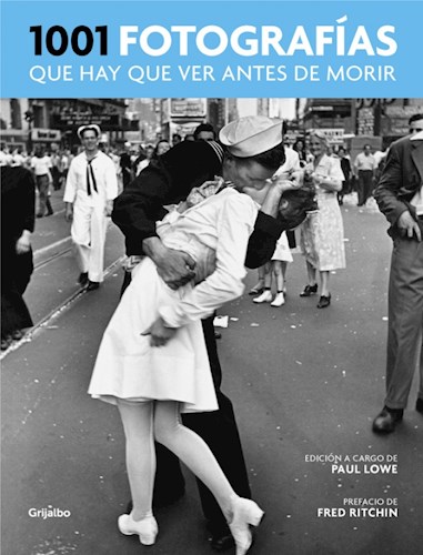  1001 Fotografias Que Hay Que Ver Antes D