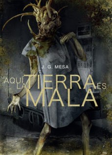  Aqui La Tierra Es Mala