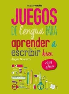  Juegos De Lengua Para Aprender A Escribir Bien