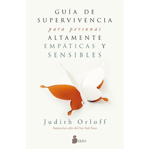 Papel GUÍA DE SUPERVIVENCIA PARA PERSONAS ALTAMENTE EMPÁTICAS Y SENSIBLES