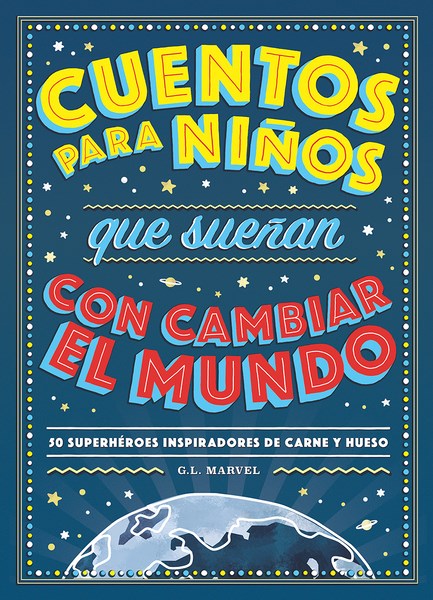 Papel CUENTOS PARA NIÑOS QUE SUEÑAN CON CAMBIAR EL MUNDO