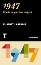Papel 1947 EL AÑO EN QUE TODO EMPEZÓ