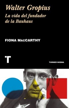 Papel WALTER GROPIUS. LA VIDA DEL FUNDADOR DE BAUHAUS