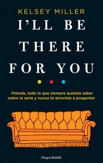  Ill Be There For You