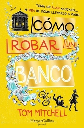  Como Robar Un Banco