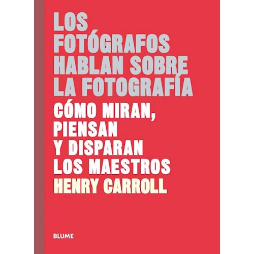 Papel LOS FOTÓGRAFOS HABLAN SOBRE LA FOTOGRAFÍA