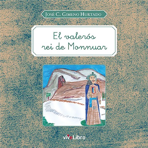  El Valerós Rei De Monnuar