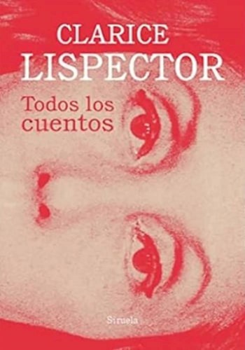  Todos Los Cuentos Clarice Lispector ( Rustica )