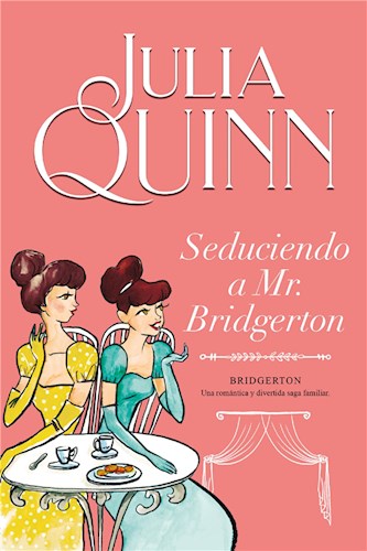 E-book Seduciendo A Mr. Bridgerton (Bridgerton 4)