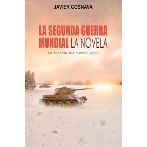 Papel LA SEGUNDA GUERRA MUNDIAL: LA DERROTA DEL TERCER REICH