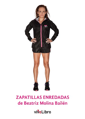 E-book Zapatillas Enredadas De Beatriz Molina Bailén