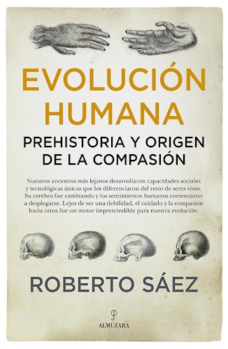 E-book Evolución Humana: Prehistoria Y Origen De La Compasión