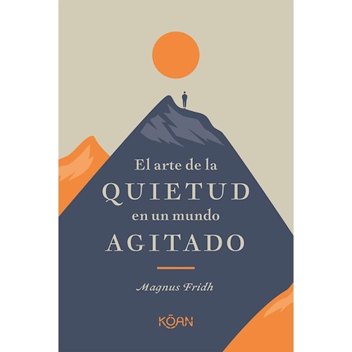 Papel EL ARTE DE LA QUIETUD EN UN MUNDO AGITADO