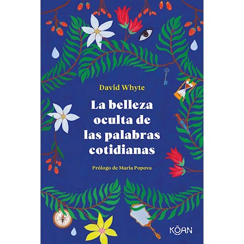 Papel LA BELLEZA OCULTA DE LAS PALABRAS COTIDIANAS