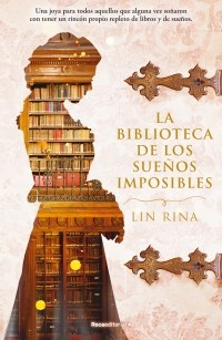 Papel LA BIBLIOTECA DE LOS SUEÑOS IMPOSIBLES