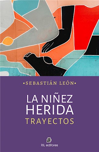 La Niñez Herida  Trayectos