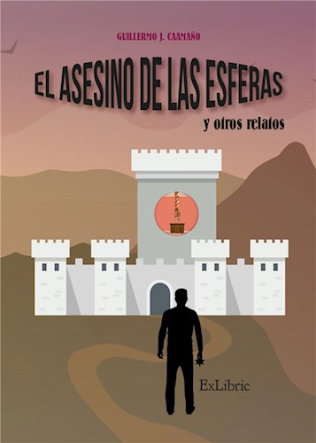  El Asesino De Las Esferas Y Otros Relatos