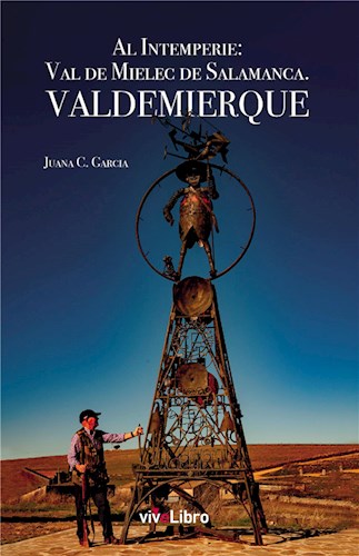  Al Intemperie  Val De Mielec De Salamanca  Valdemierque