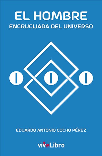 E-book El Hombre, Encrucijada Del Universo