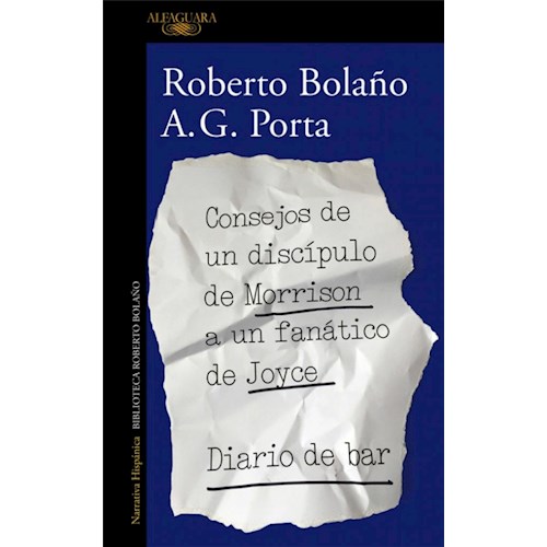 Papel CONSEJOS DE UN DISCÍPULO DE MORRISON A UN FANÁTICO DE JOYCE / DIARIO DE BAR