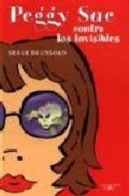  Peggy Sue Contra Los Invisibles