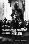 Papel RESISTENCIA ALEMANA CONTRA HITLER 1933-1945, LA