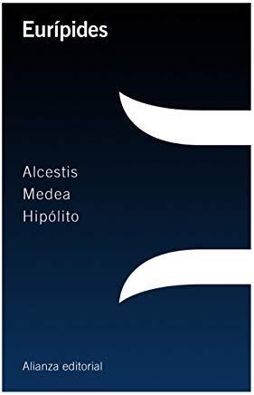  Alcestis   Medea   Hipolito