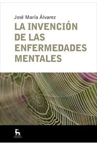 Papel LA INVENCION DE LAS ENFERMEDADES MENTALES