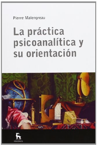 Papel LA PRACTICA PSICOANALITICA Y SU ORIENTACION