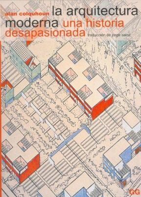 Papel ARQUITECTURA MODERNA. UNA HIST.DESAPASIONADA