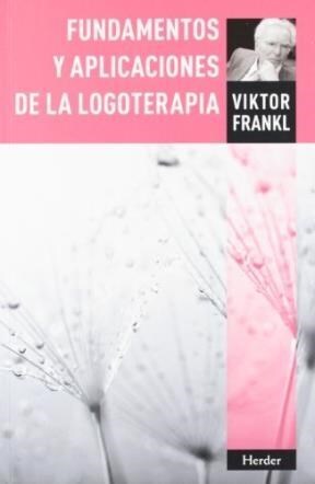 Papel FUNDAMENTOS Y APLICACIONES DE LA LOGOTERAPIA