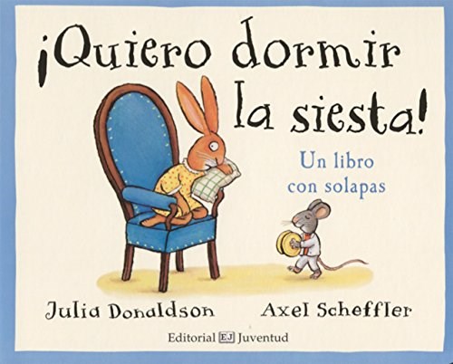 Papel QUIERO DORMIR LA SIESTA ! LIBRO CON SOLAPAS