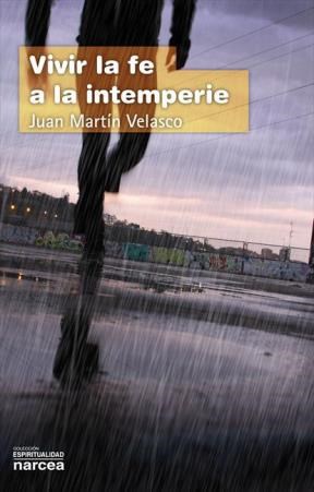  Vivir La Fe A La Intemperie
