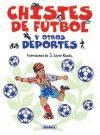  Chistes De Futbol Y Otros Deportes