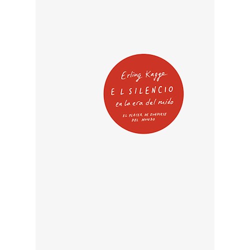 Papel EL SILENCIO EN LA ERA DEL RUIDO