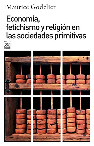 Papel ECONOMIA, FETICHISMO Y RELIGION EN SOCIEDADES PRIMITIVAS