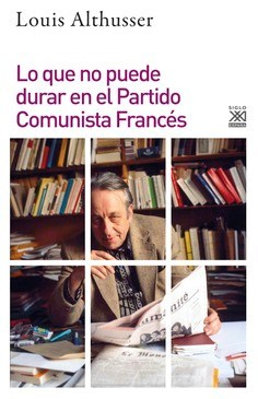 Papel LO QUE NO PUEDE DURAR EN EL PARTIDO COMUNISTA FRANCES
