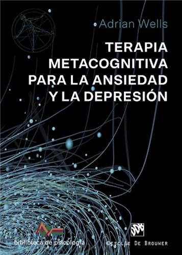 E-book Terapia Metacognitiva Para La Ansiedad Y La Depresión