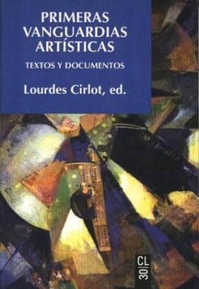 Papel PRIMERAS VANGUARDIAS ARTISTICAS (TEXTOS Y DOCUMENTOS)