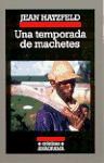  Una Temporada De Machetes