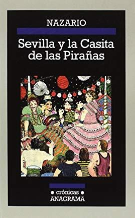 Papel SEVILLA Y LA CASITA DE LAS PIRAÑAS