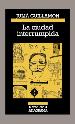  La Ciudad Interrumpida
