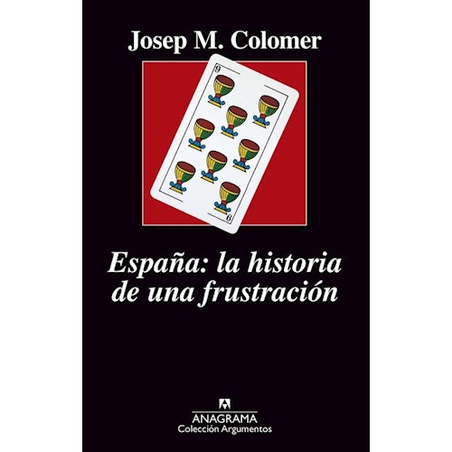 Papel ESPAÑA LA HISTORIA DE UNA FRUSTRACION