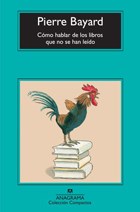 Papel COMO HABLAR DE LOS LIBROS QUE NO SE HAN LEIDO