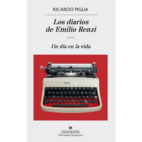 Papel LOS DIARIOS DE EMILIO RENZI. UN DÍA EN LA VIDA