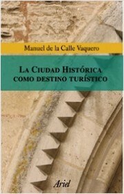 Papel Ciudad Historica Como Destino Turistico, La