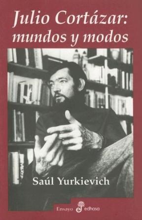 Papel JULIO CORTAZAR: MUNDOS Y MODOS