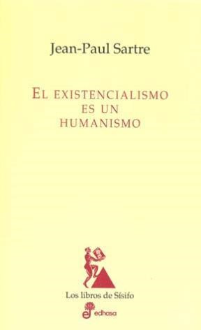 Papel EL EXISTENCIALISMO ES UN HUMANISMO