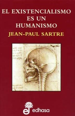 Papel EL EXISTENCIALISMO ES UN HUMANISMO
